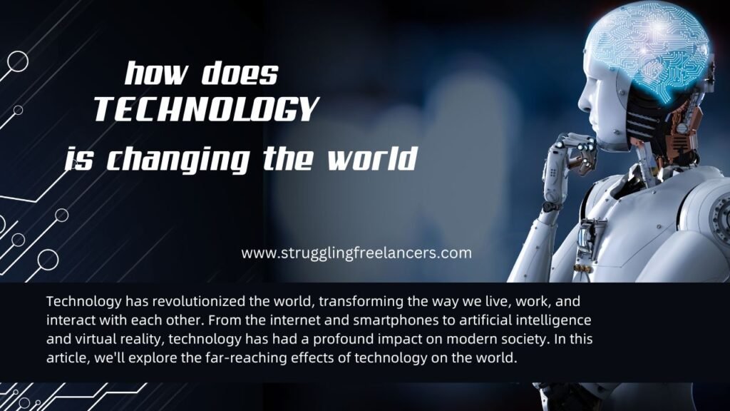 How does technology affect the world?